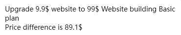 Upgrade 9.9$ website to 99$ Website building Basic plan  Price difference total is 89.1$
